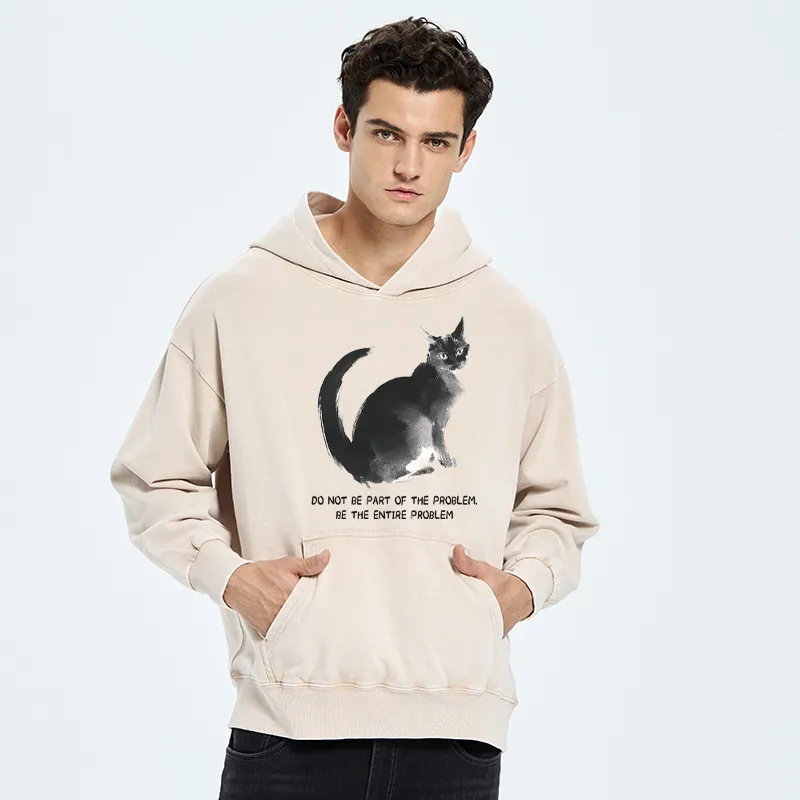 Tokyo-Tiger Funny Cat Be The Entire Problem Washed Hoodie