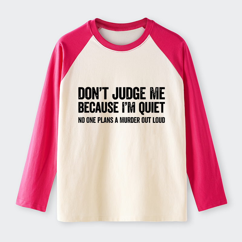Tokyo-Tiger Sarcastic Funny Quote Raglan Long Sleeve T-shirt