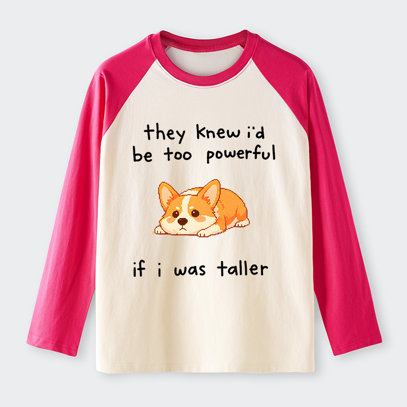 Tokyo-Tiger Funny Short Dog Joke Raglan Long Sleeve T-shirt
