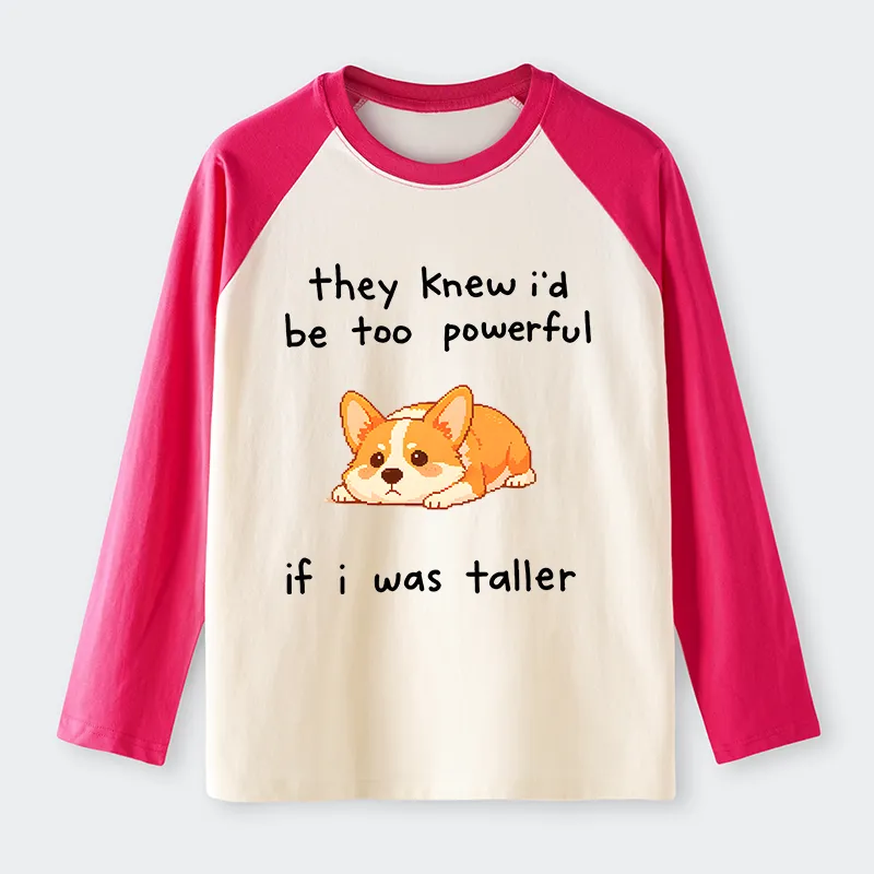 Tokyo-Tiger Funny Short Dog Joke Raglan Long Sleeve T-shirt