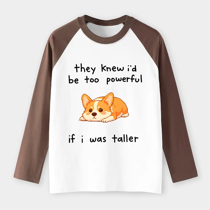 Tokyo-Tiger Funny Short Dog Joke Raglan Long Sleeve T-shirt