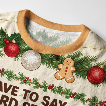 Tokyo-Tiger I Have To Say Weird Stuff Or I’ll Die Fuzzy Christmas Ugly Sweatshirt
