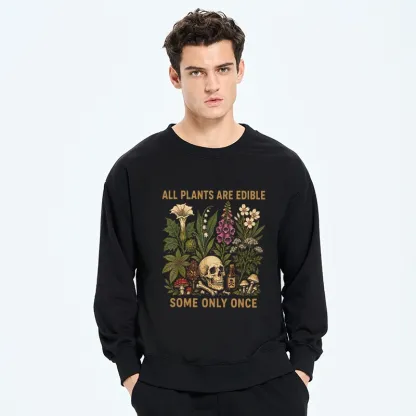 Tokyo-Tiger Edible Plants Some Only Once Joke Classic Sweatshirt