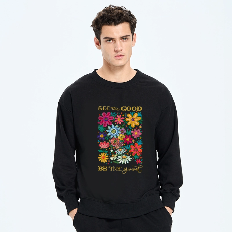 Tokyo-Tiger Flower：See The Good Be The Good Classic Sweatshirt