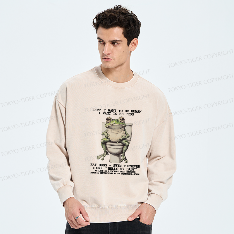 Tokyo-Tiger I Just Want To Be A Frog Washed Sweatshirt