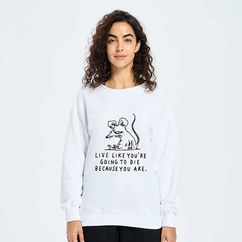 Tokyo-Tiger Funny Meme Sarcastic Rat Life Truth Classic Sweatshirt