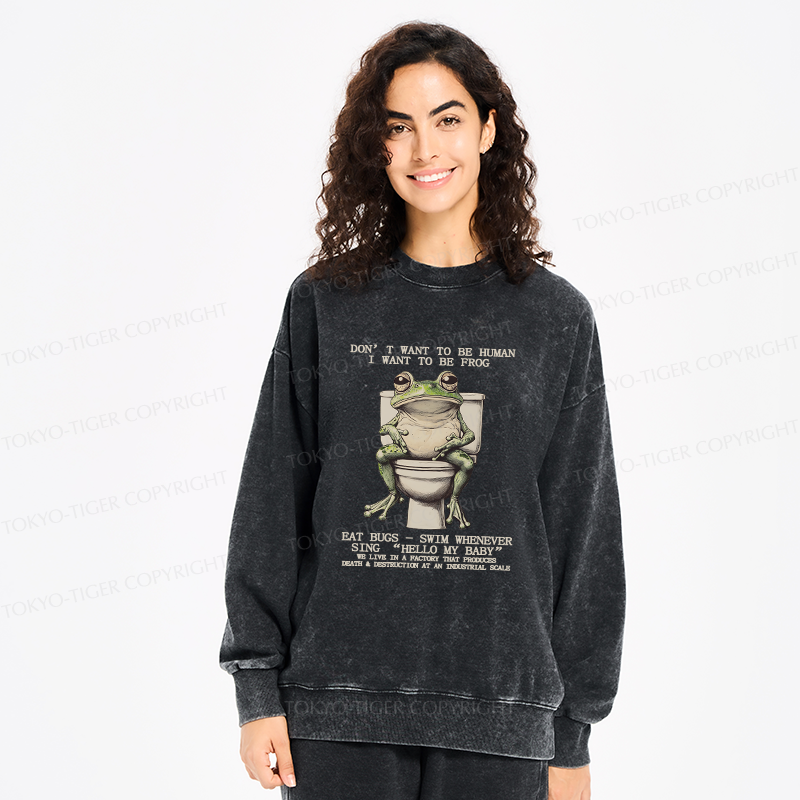 Tokyo-Tiger I Just Want To Be A Frog Washed Sweatshirt