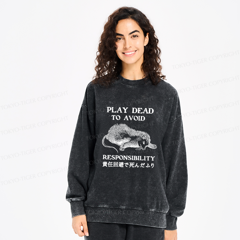 Tokyo-Tiger Play Dead To Avoid Responsibility Washed Sweatshirt