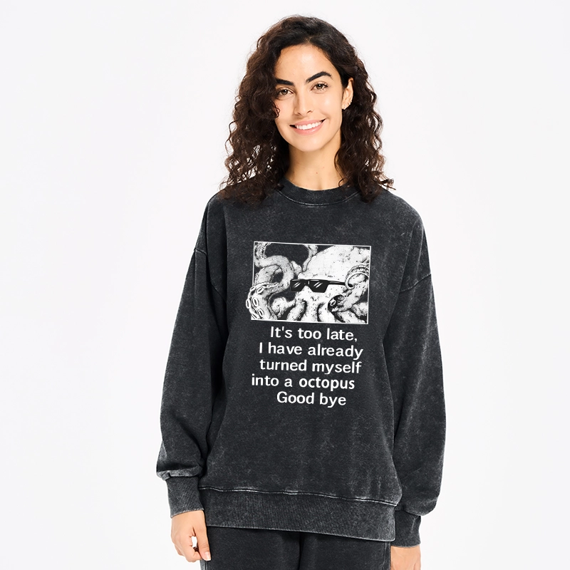 Tokyo-Tiger Octopus Meme I Disappeared Completely Washed Sweatshirt