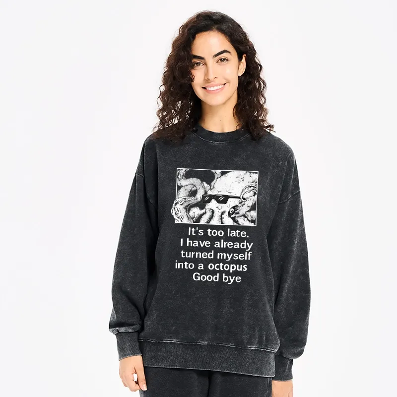 Tokyo-Tiger Octopus Meme I Disappeared Completely Washed Sweatshirt