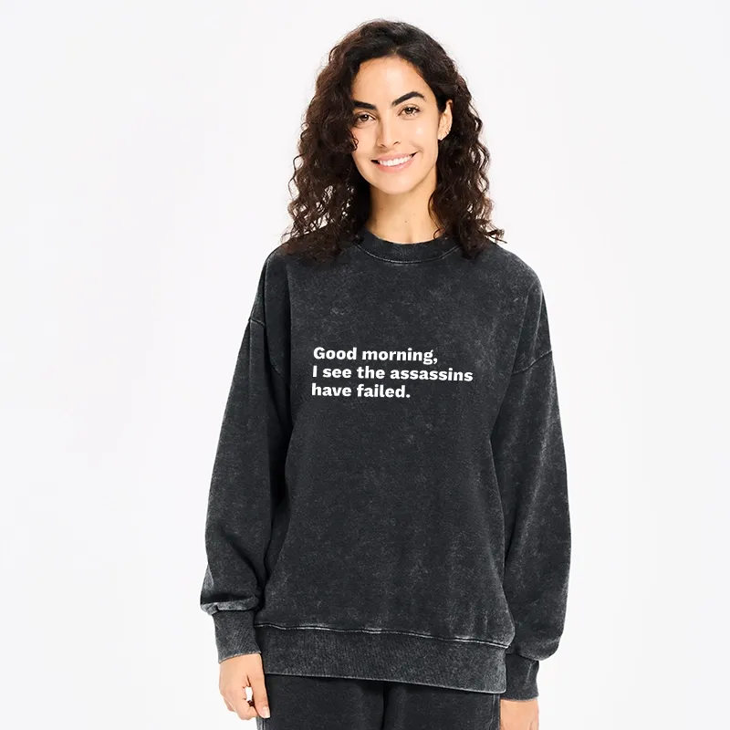 Tokyo-Tiger Assassins Failed Morning Quote Art Washed Sweatshirt