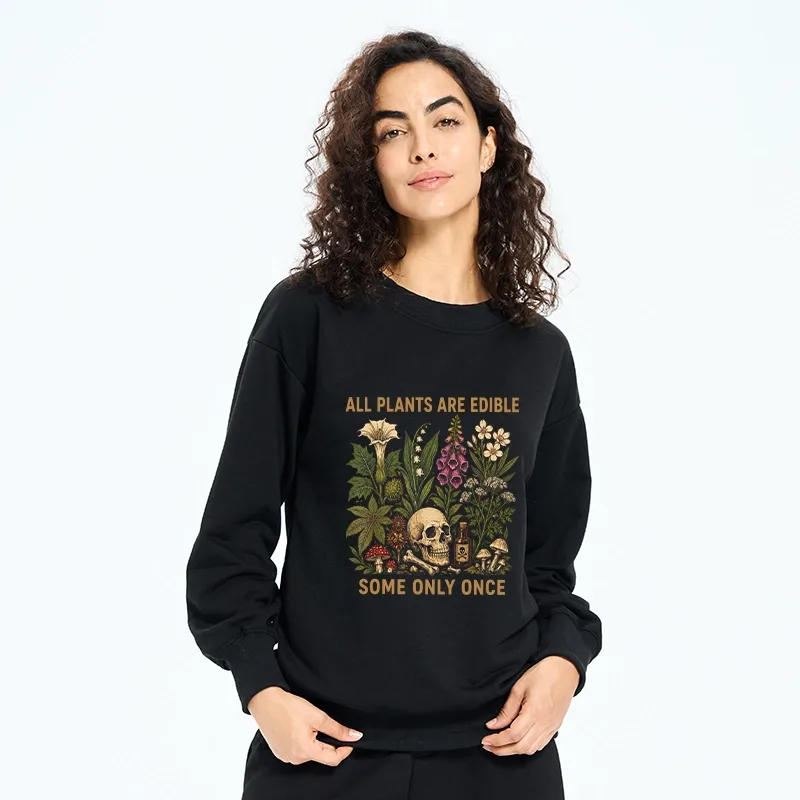 Tokyo-Tiger Edible Plants Some Only Once Joke Classic Sweatshirt