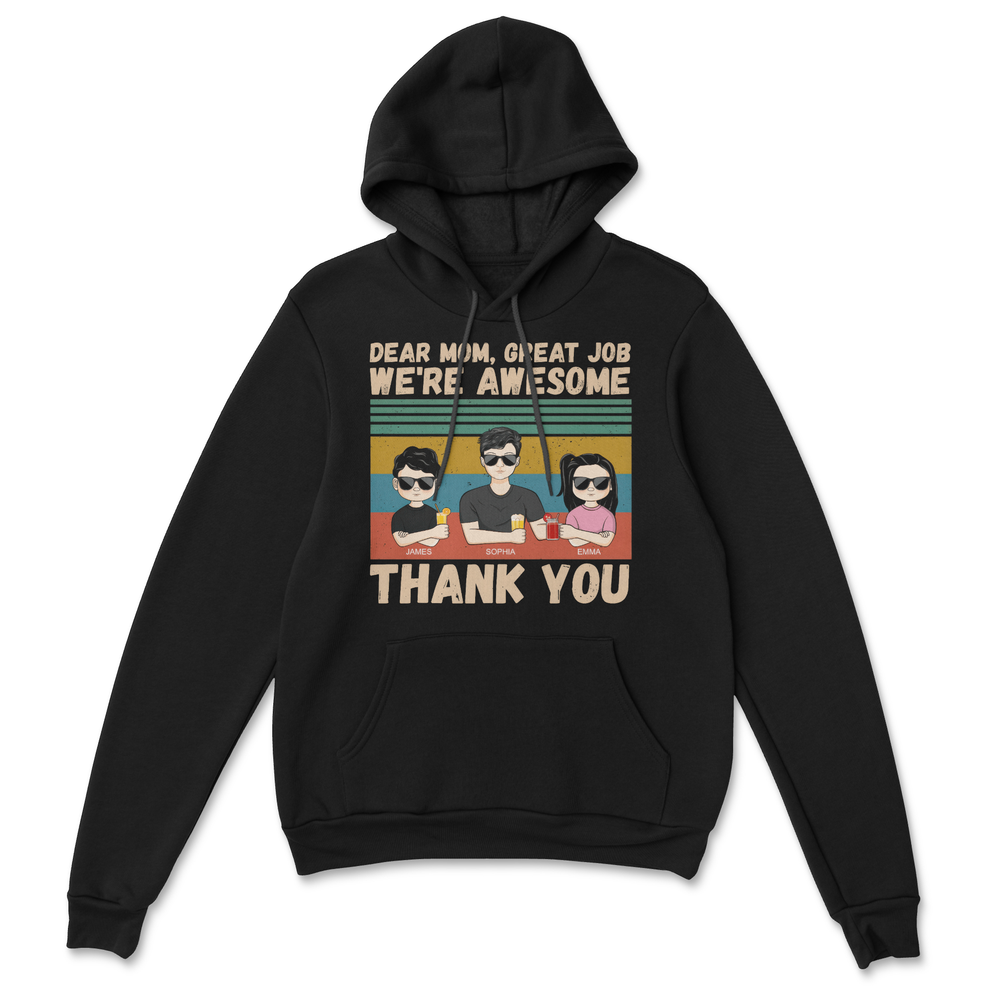 Dear Mom Great Job We're Awesome Thank You Young - Birthday, Loving Gift For Mother, Grandma, Grandmother - Personalized Custom Hoodie