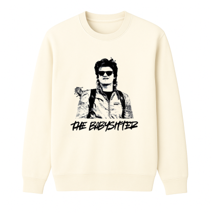 The Babysitter Steve Harrington Unisex Shirt/Crewneck/Hoodie