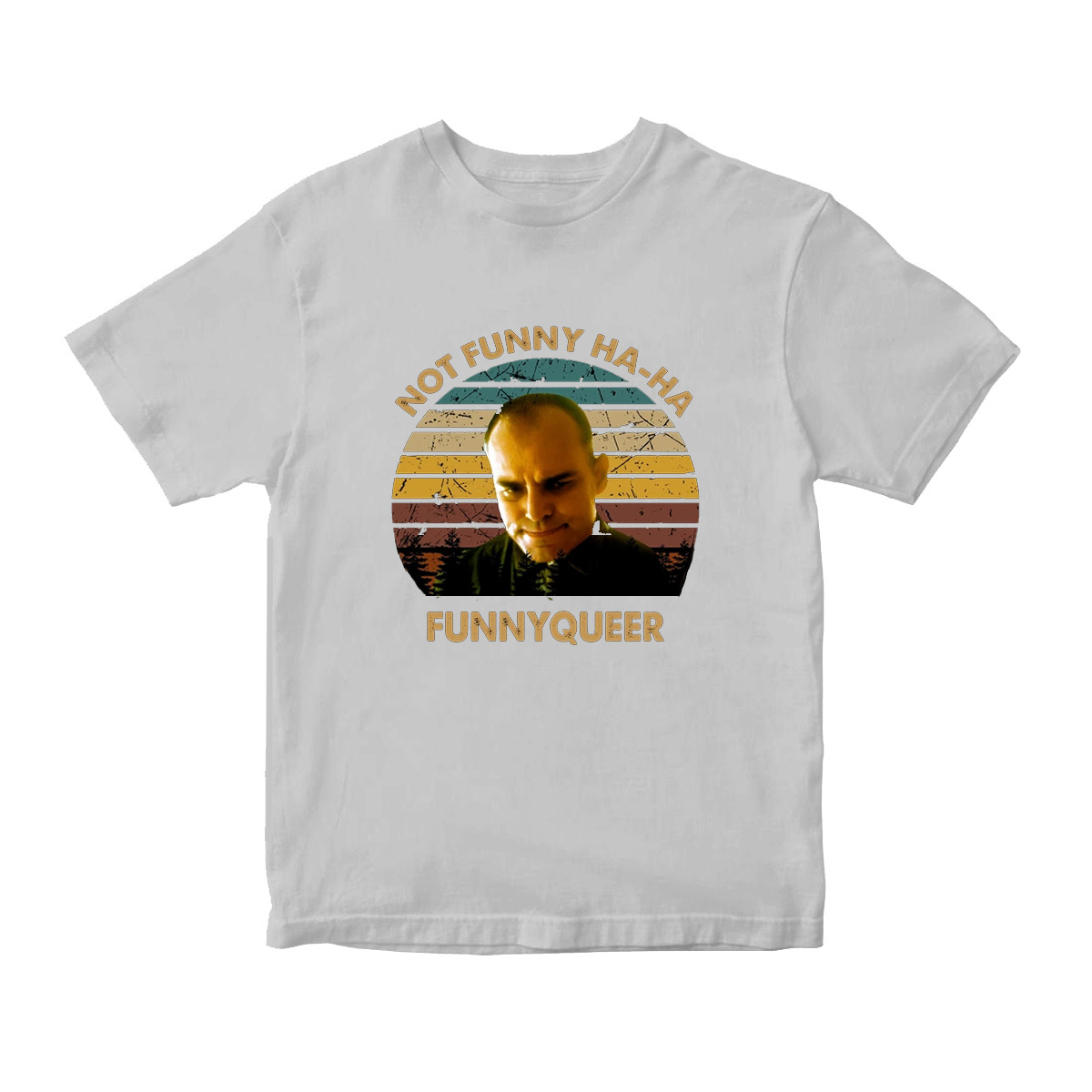 Slings Arts Blades Movies Not Funny Ha-Ha Funnyqueer T-shirt