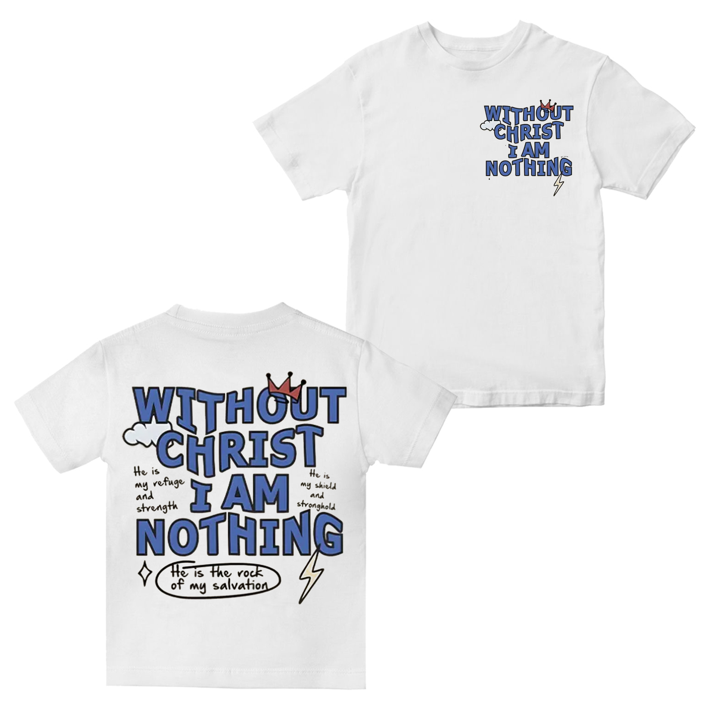 "Without Christ I Am Nothing" Letter Print Round Neck  Unisex Shirt/Crewneck/Hoodie