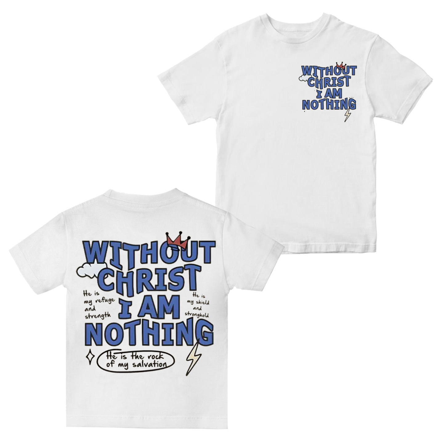 "Without Christ I Am Nothing" Letter Print Round Neck  Unisex Shirt/Crewneck/Hoodie