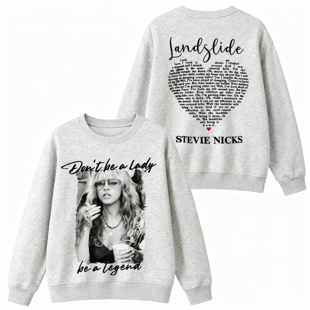 Dont Be A Lady Be A Legend Stevie Nicks  T-Shirt