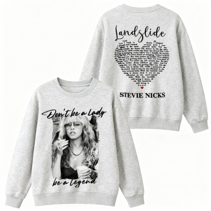 Dont Be A Lady Be A Legend Stevie Nicks  T-Shirt