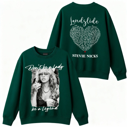 Dont Be A Lady Be A Legend Stevie Nicks  T-Shirt