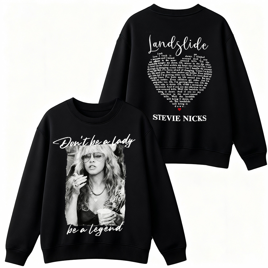 Dont Be A Lady Be A Legend Stevie Nicks  T-Shirt