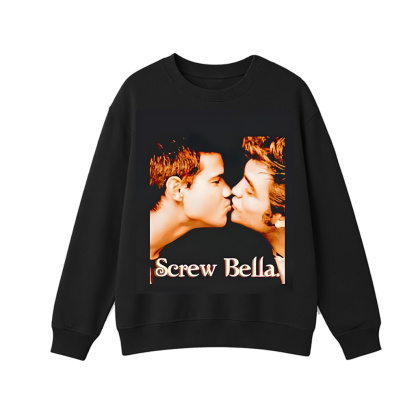 Screw Bella Twilight Unisex Shirt/Crewneck/Hoodie