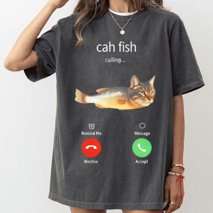 Cah fih funny Unisex Shirt/Crewneck/Hoodie