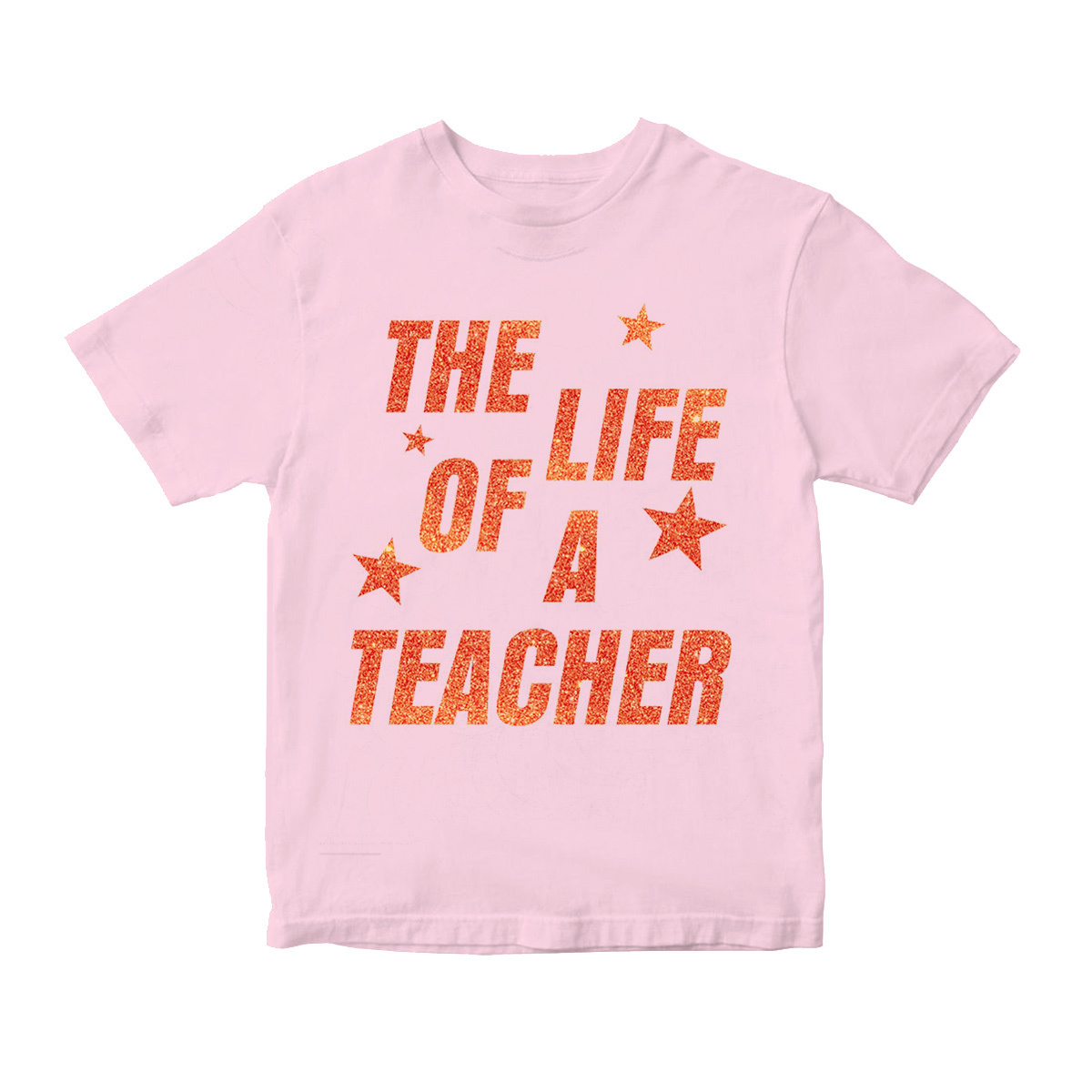 The Life of A Teacher T-Shirt