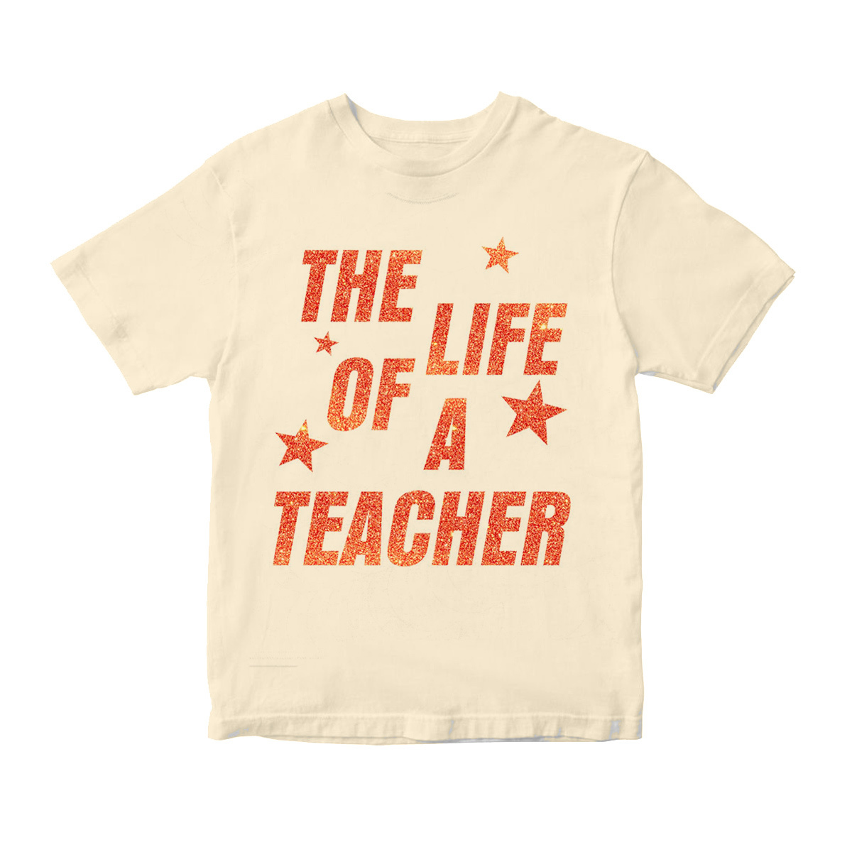 The Life of A Teacher T-Shirt