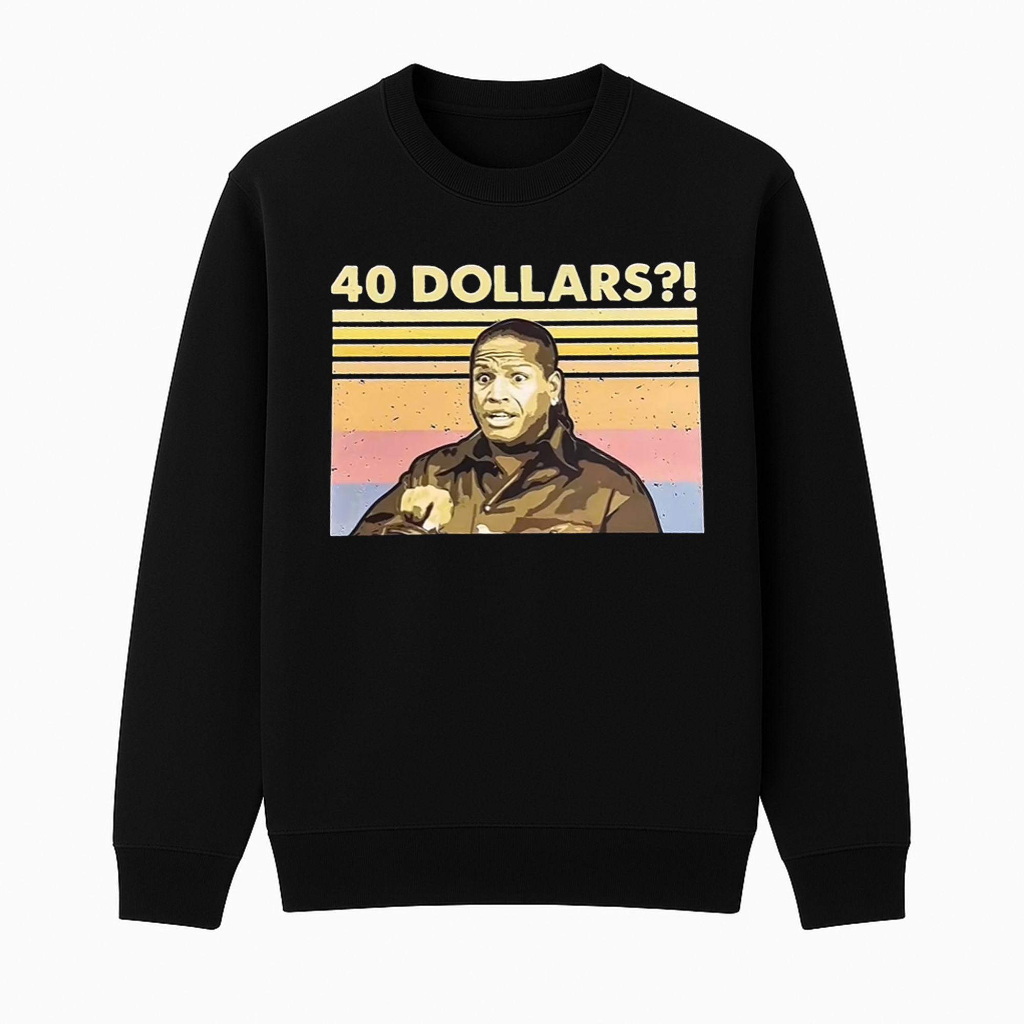 40 Dollers Crewneck Sweatshirt