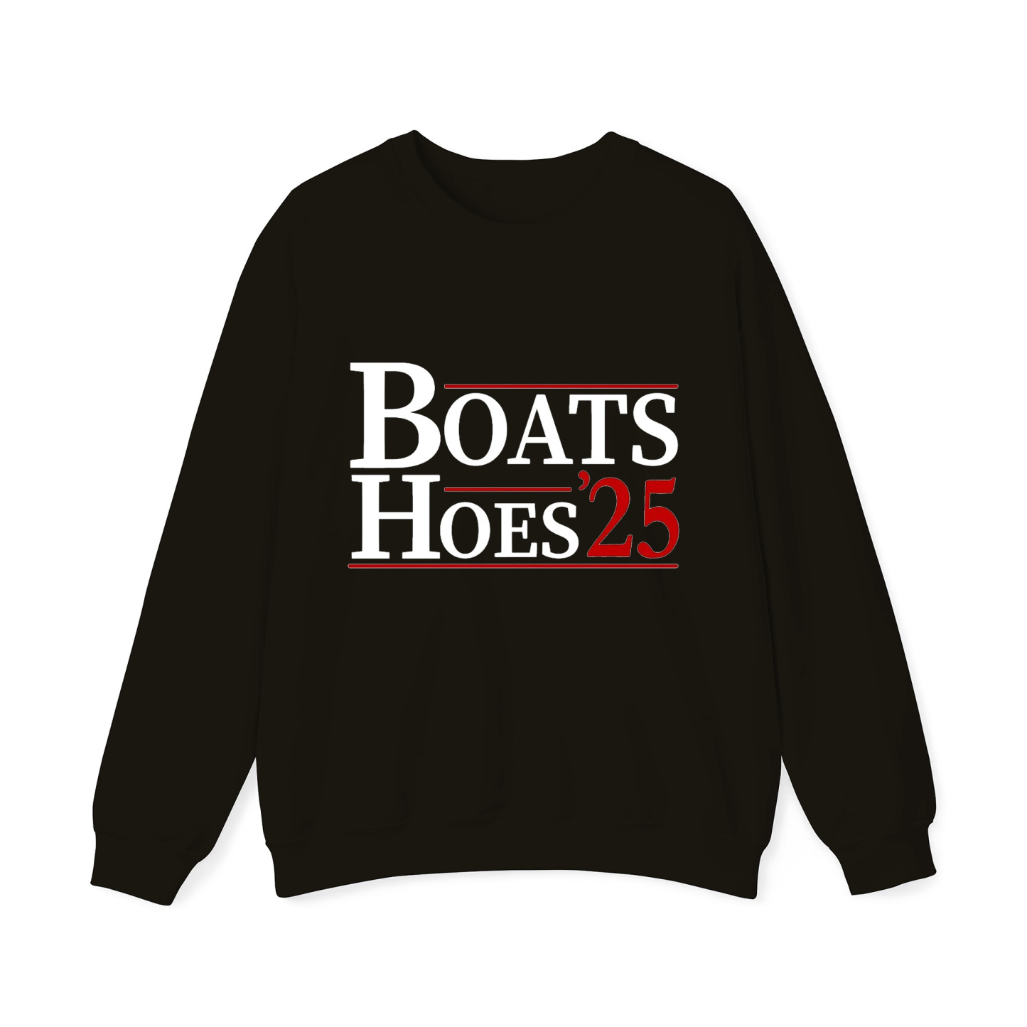 BOATS HOES 25 Crewneck Sweatshirt