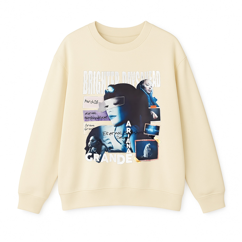  Ariana Grande "Brighter Days Ahead“Unisex Shirt/Crewneck/Hoodie