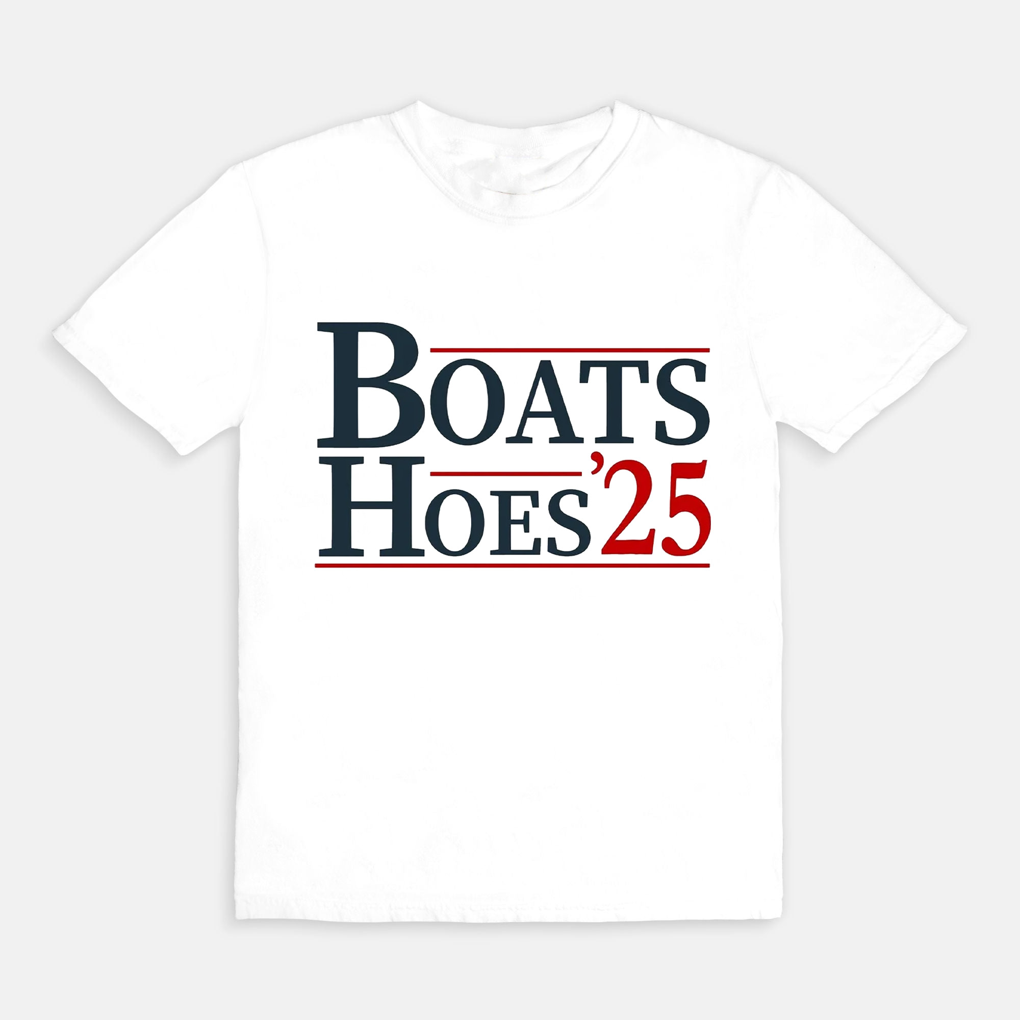 BOATS HOES 25 T-Shirt