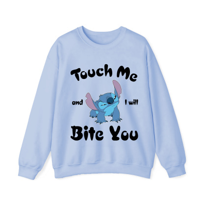 Touch Me and I will Bite You Crewneck Sweatshirt