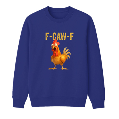 Thanksgiving Day Funny F-Caw-F Chicken Unisex Shirt/Crewneck/Hoodie
