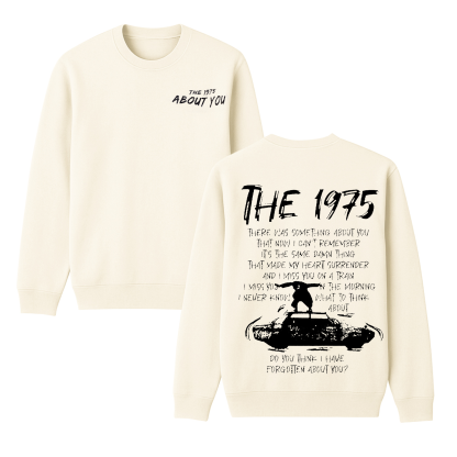 The 1975 "About You" Unisex Shirt/Crewneck/Hoodie