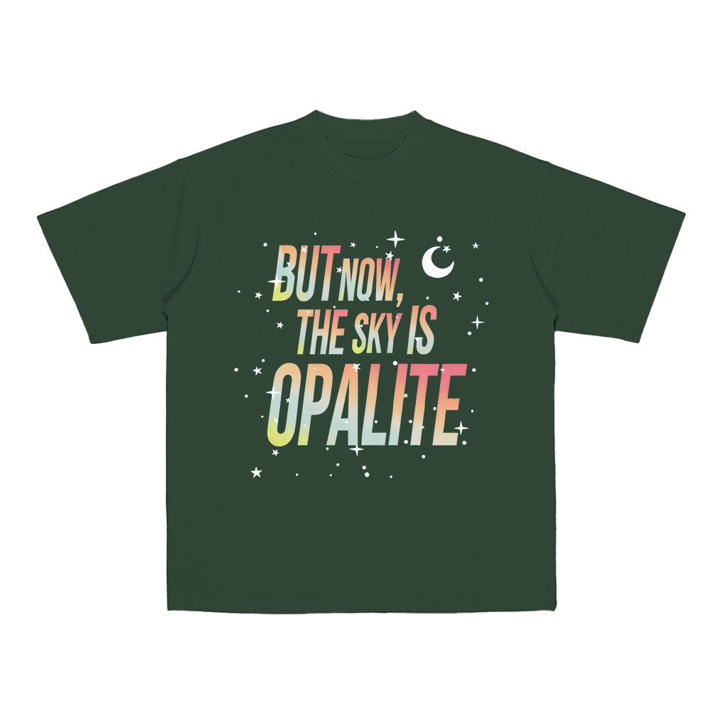 But Now The Sky Is Opalite  Unisex Shirt/Crewneck/Hoodie
