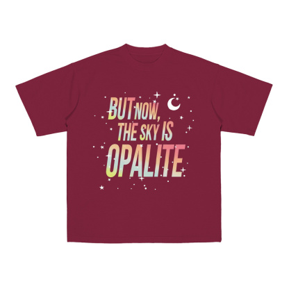 But Now The Sky Is Opalite  Unisex Shirt/Crewneck/Hoodie