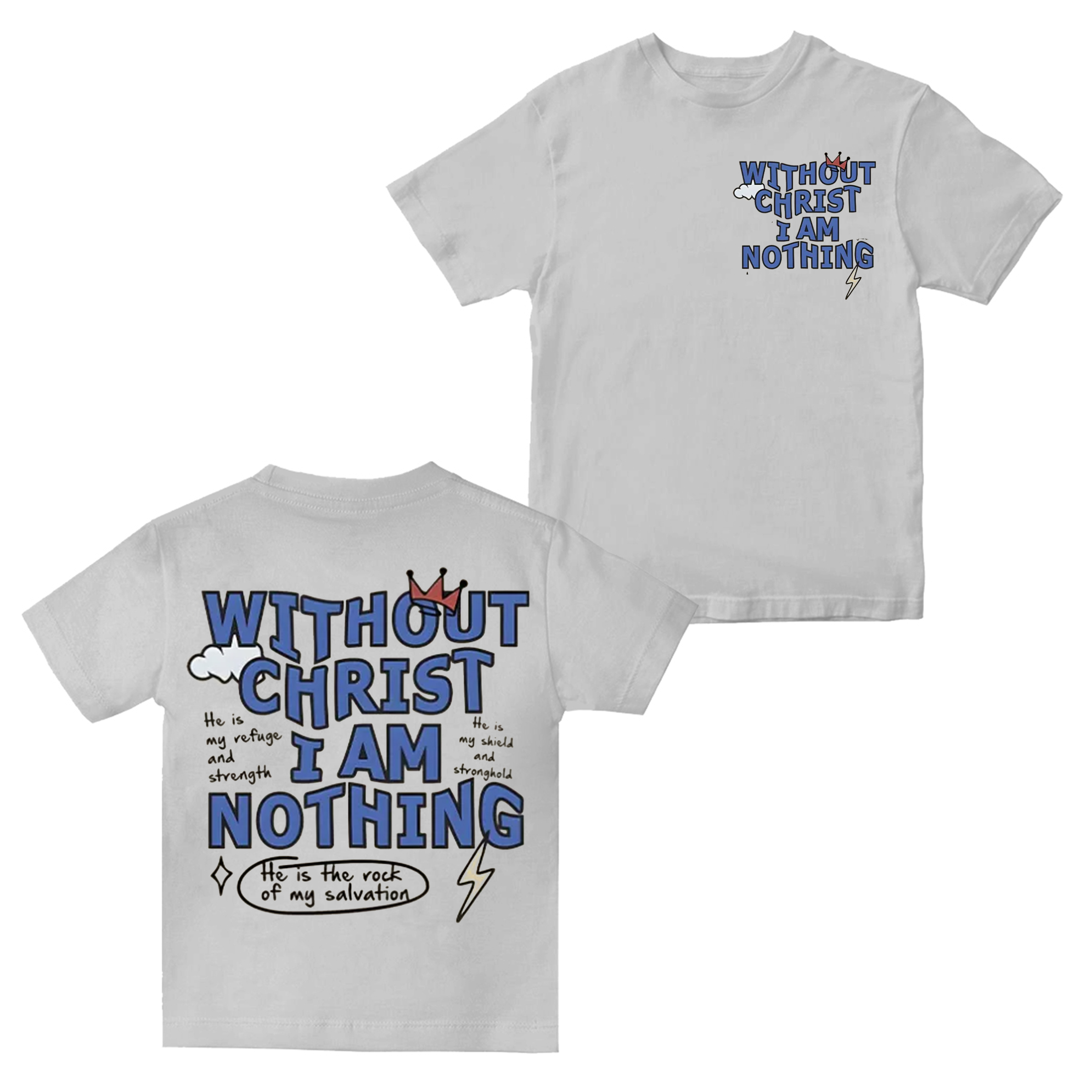 "Without Christ I Am Nothing" Letter Print Round Neck  Unisex Shirt/Crewneck/Hoodie