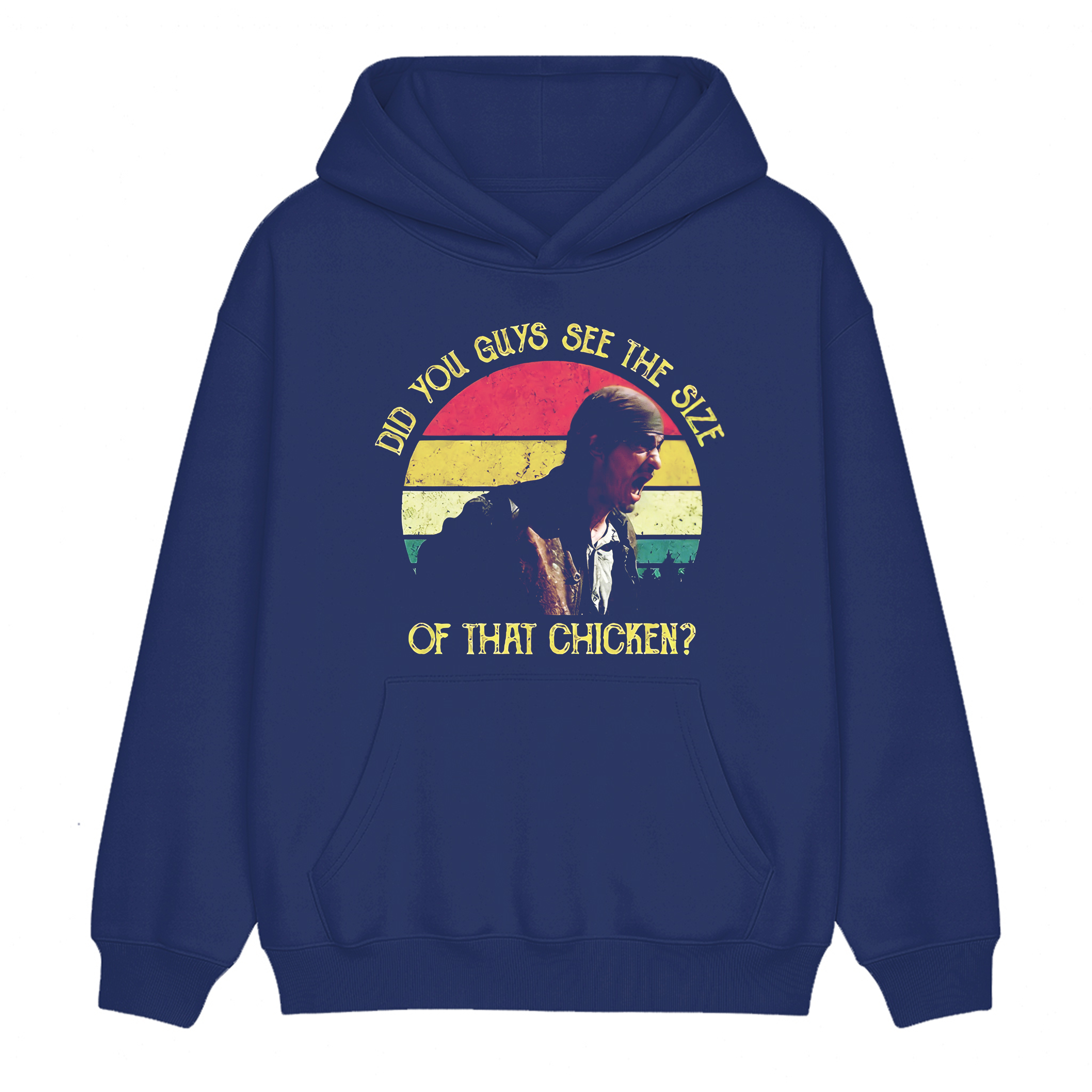 "Did You Guys See The Size of That Chicken?" Unisex Shirt/Crewneck/Hoodie