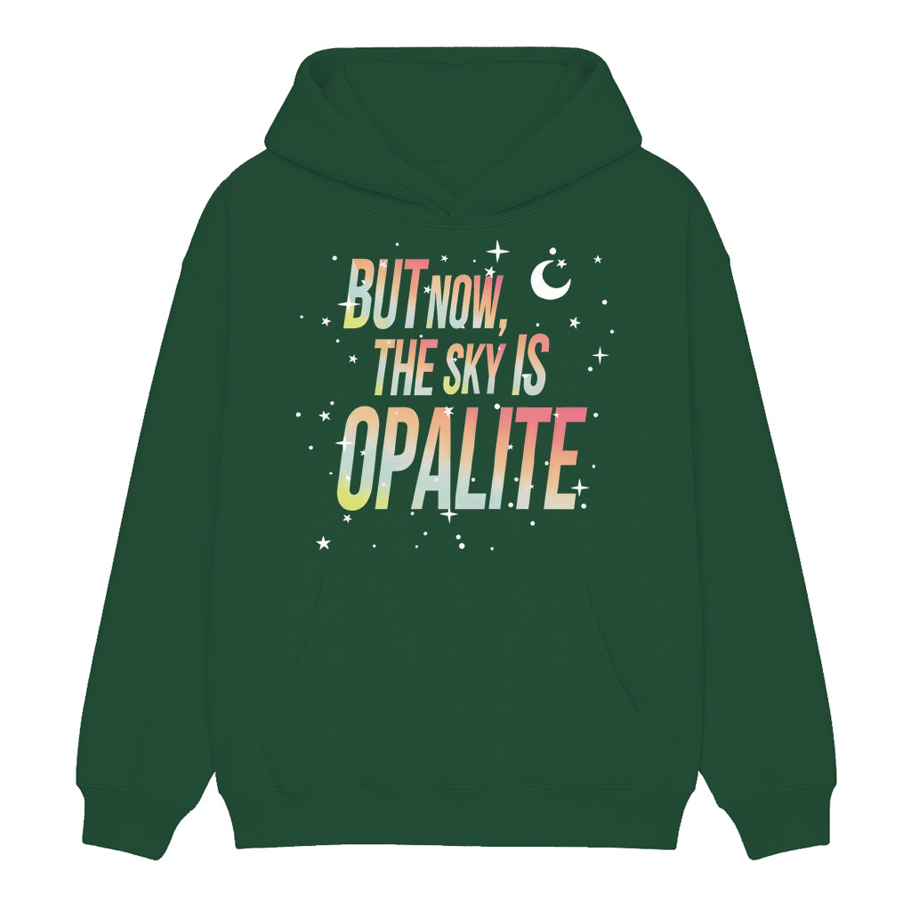 But Now The Sky Is Opalite  Unisex Shirt/Crewneck/Hoodie