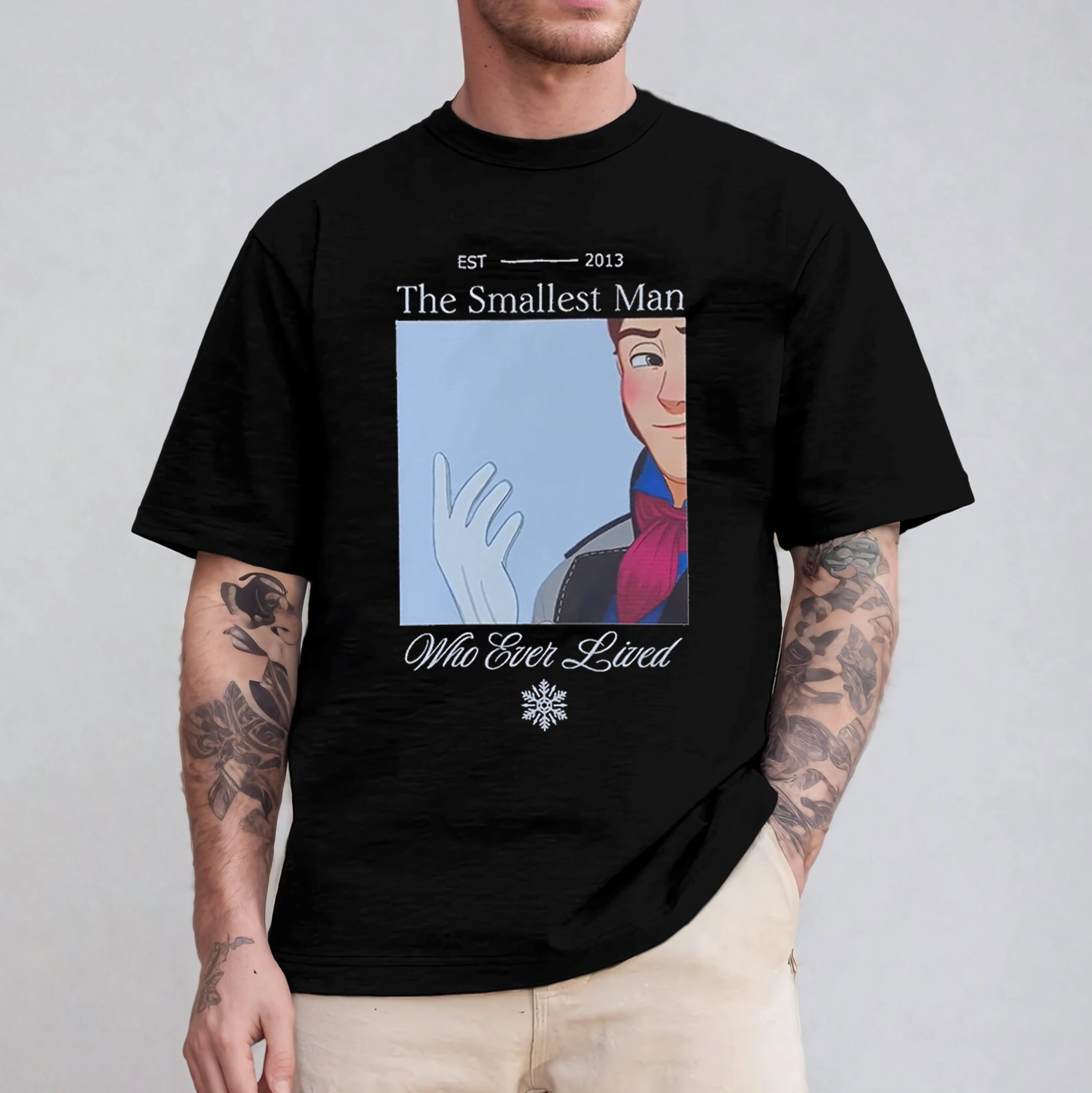 He was indeed the smallest man who ever lived Unisex T-shirt/Crewneck/Hoodie