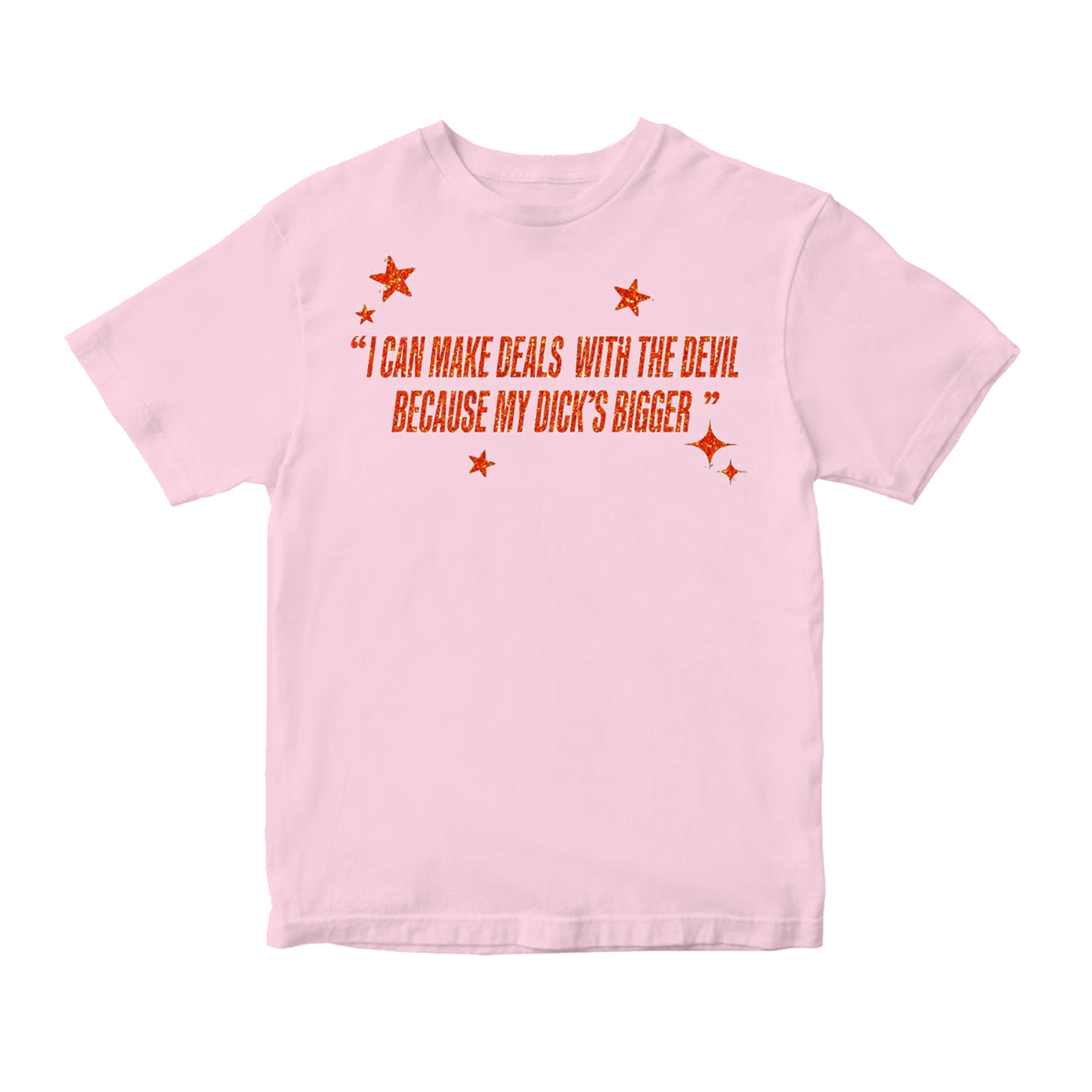 I Can Make Deals With the Devil Because My D*ck's Bigger Unisex Shirt/Crewneck/Hoodie