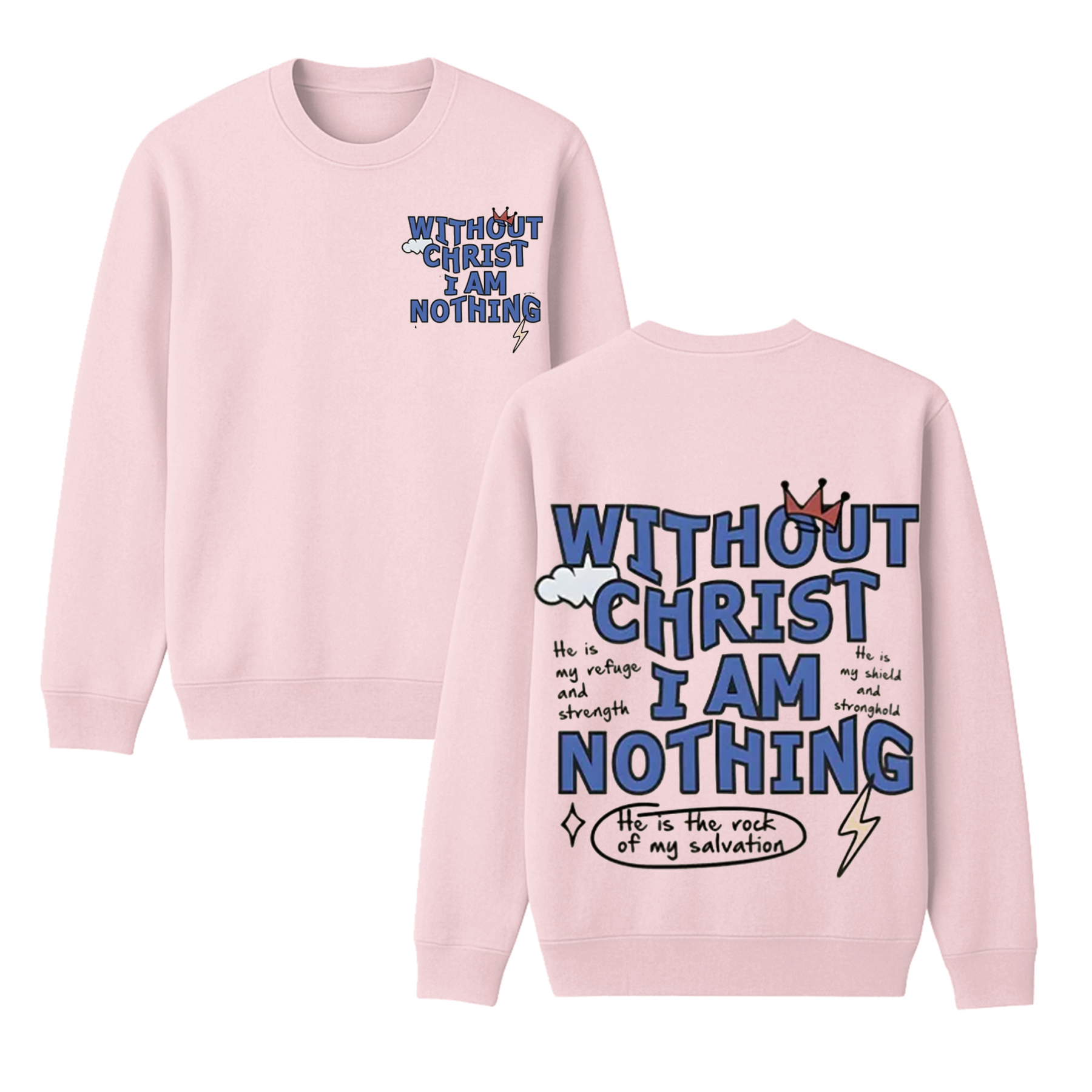 "Without Christ I Am Nothing" Letter Print Round Neck  Unisex Shirt/Crewneck/Hoodie