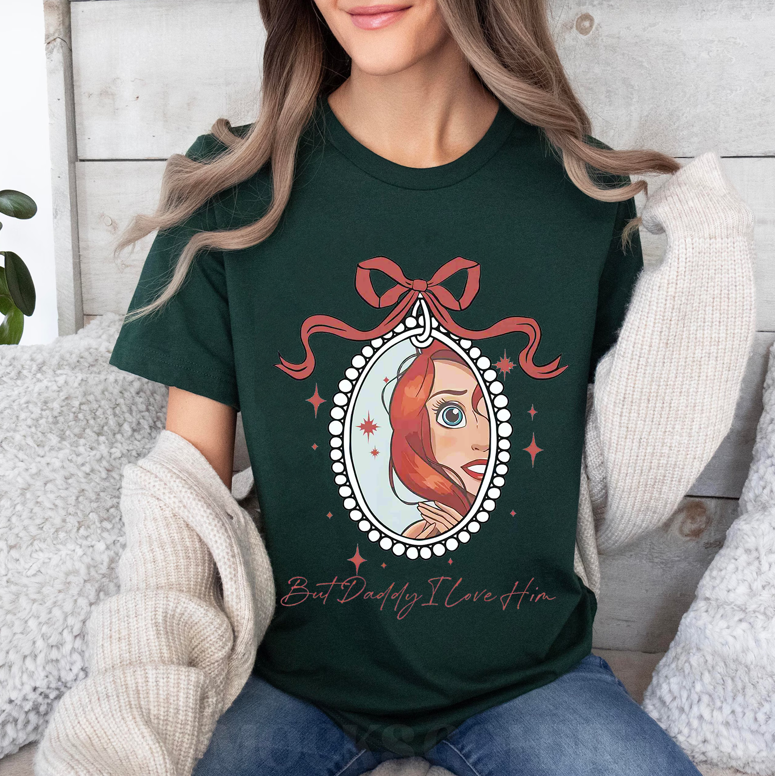But Daddy I Love Him,Little Mermaid  Unisex T-shirt/Crewneck/Hoodie