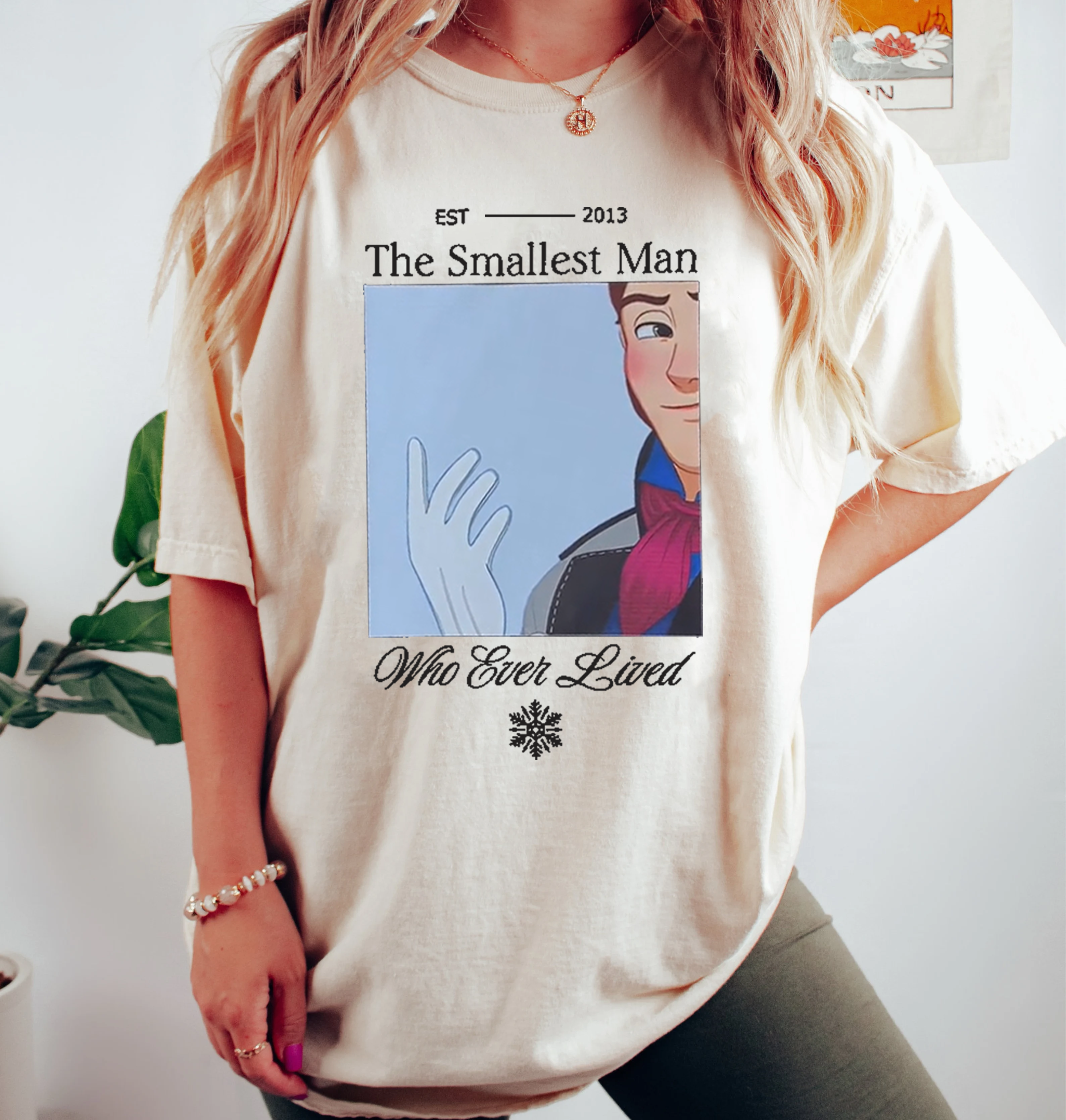 He was indeed the smallest man who ever lived Unisex T-shirt/Crewneck/Hoodie