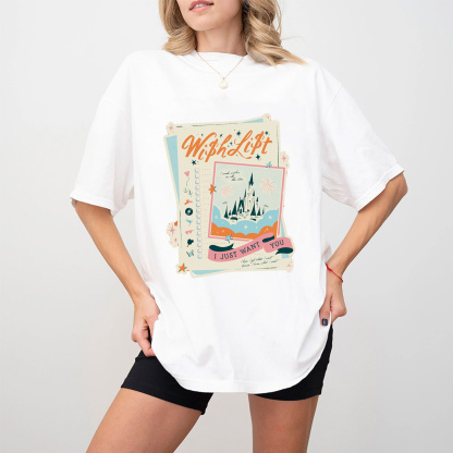 “I JUST WANT YOU“ Unisex Shirt/Crewneck/Hoodie