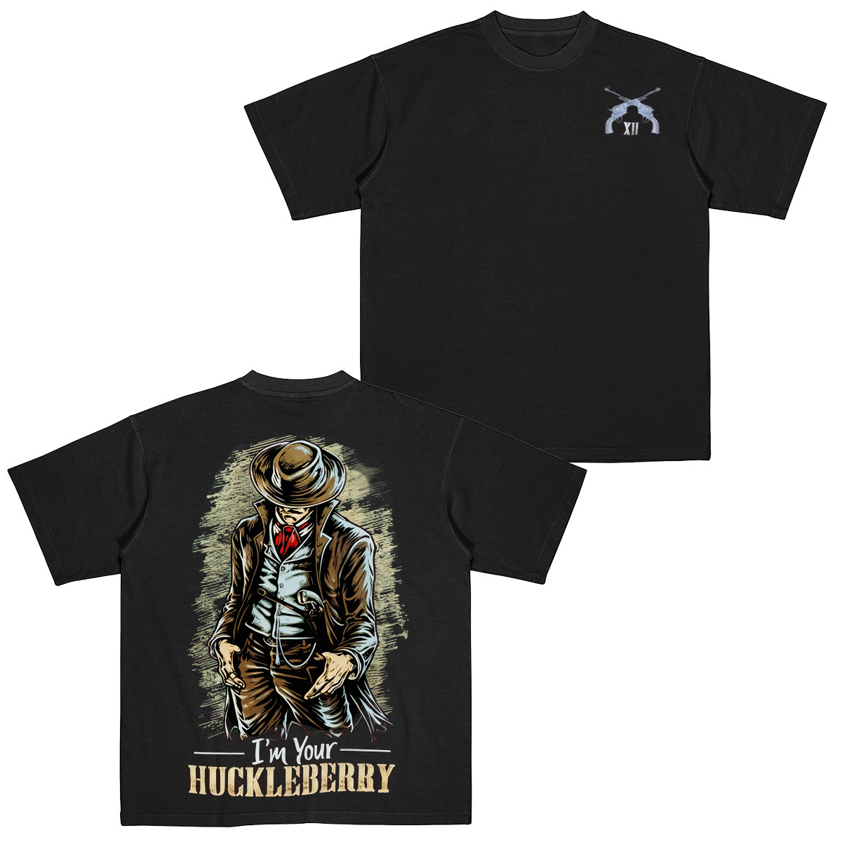 I'm Your Huckleberry  T-Shirt