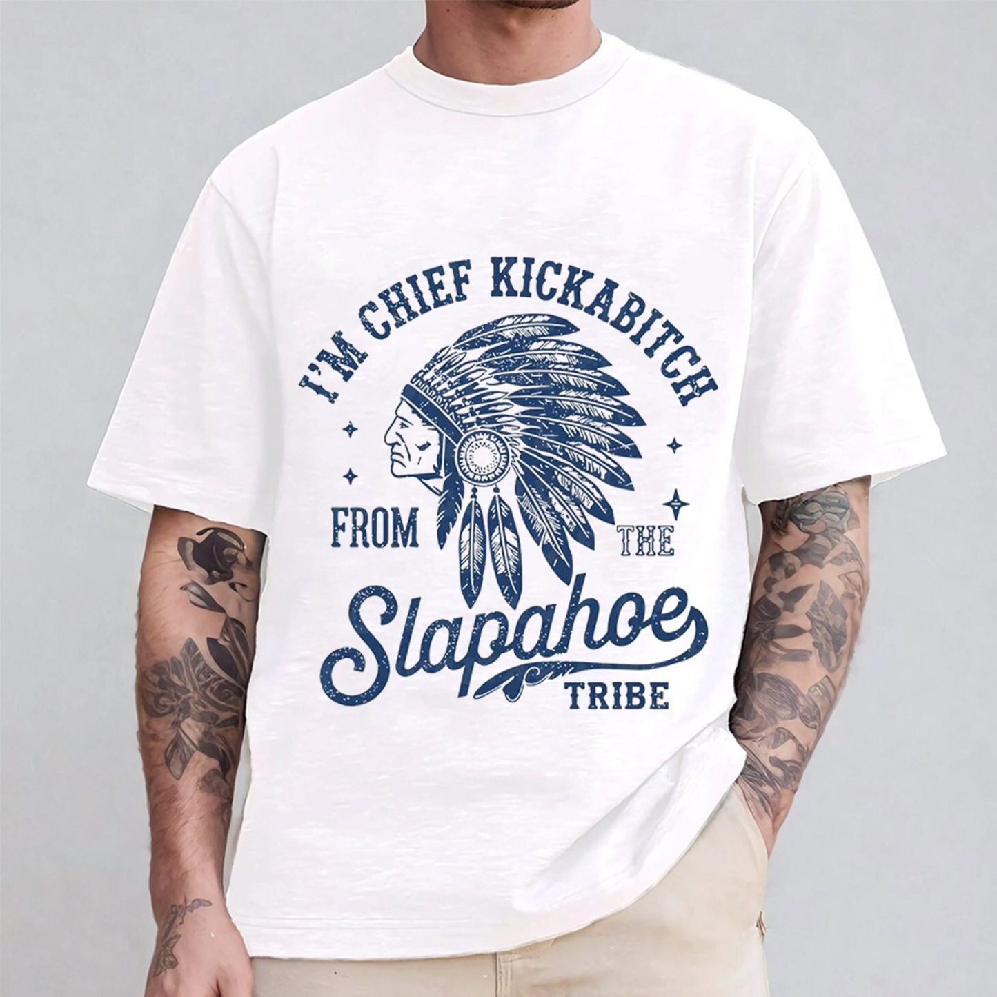 Chief Kickabiitch From The Slapahoe Tribe Unisex Shirt/Crewneck/