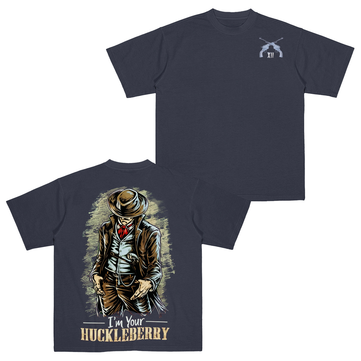 I'm Your Huckleberry  T-Shirt